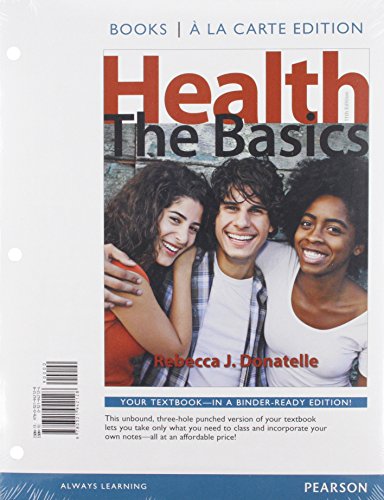 Health The Basics, Books a la Carte Plus MasteringHealth with EText -- Access Card Package 11th 2015 9780321958587 Front Cover