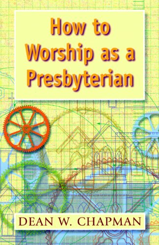 How to Worship as a Presbyterian   2001 9780664501587 Front Cover