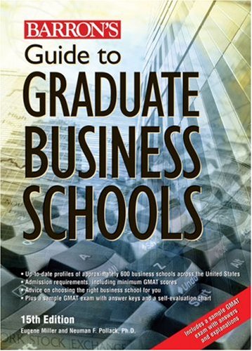 Barron's Guide to Graduate Business Schools  15th 2007 (Revised) 9780764137587 Front Cover