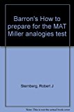 Barron's How to Prepare for the MAT--Miller Analogies Test 4th 9780812027587 Front Cover