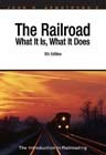 Railroad : What It Is, What It Does N/A 9780911382587 Front Cover