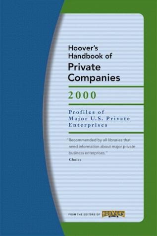 Hoover's Handbook of Private Companies 2000 : Profiles of Major U. S. Private Enterprises 5th (Revised) 9781573110587 Front Cover