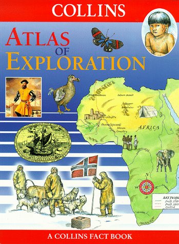Atlas of Exploration (Collins Fact Books) N/A 9780001983588 Front Cover
