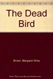 Dead Bird  Reprint  9780060207588 Front Cover