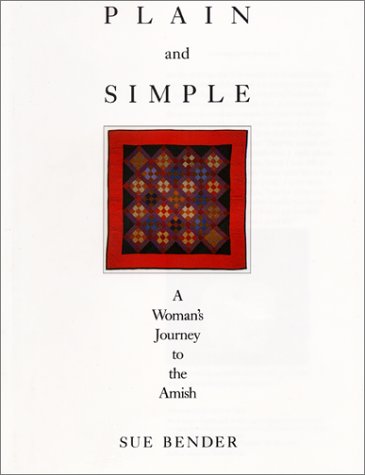 Plain and Simple A Journey to the Amish N/A 9780062500588 Front Cover