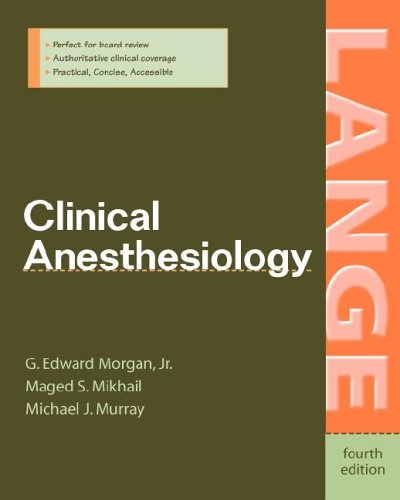 Clinical Anesthesiology  4th 2006 (Revised) 9780071423588 Front Cover