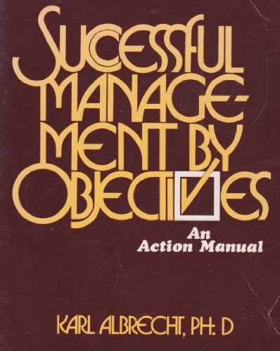Successful Management by Objectives An Action Manual N/A 9780138632588 Front Cover