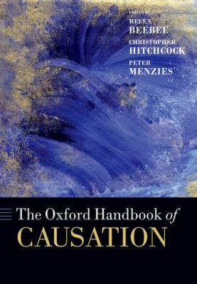 Oxford Handbook of Causation   2012 9780199642588 Front Cover