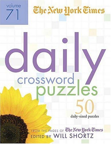 Daily Crossword Puzzles 50 Daily-Size Puzzles from the Pages of the New York Times Revised  9780312348588 Front Cover