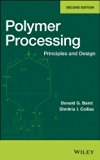 Polymer Processing Principles and Design 2nd 2014 9780470930588 Front Cover