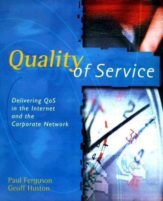 Quality of Service Delivering QoS on the Internet and in Corporate Networks  1998 9780471243588 Front Cover