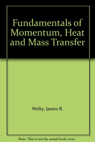 Fundamentals of Momentum Heat and Transfer   1969 9780471933588 Front Cover