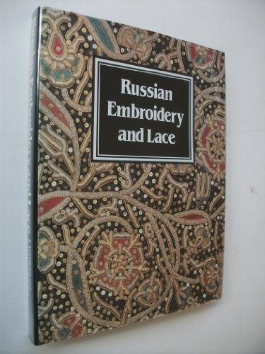 Russian Embroidery and Lace  1987 9780500013588 Front Cover
