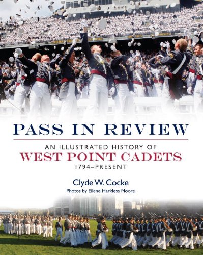 Pass in Review An Illustrated History of West Point Cadets: 1794-Present  2012 9781849085588 Front Cover