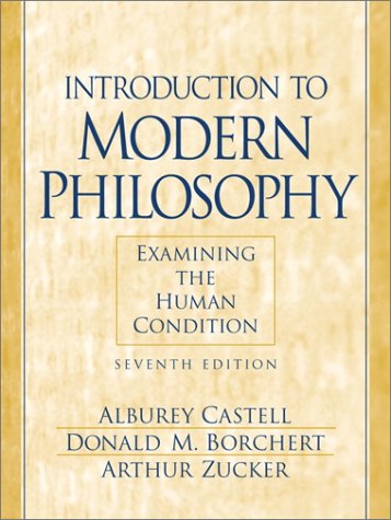Introduction to Modern Philosophy Examining the Human Condition 7th 2001 9780130194589 Front Cover