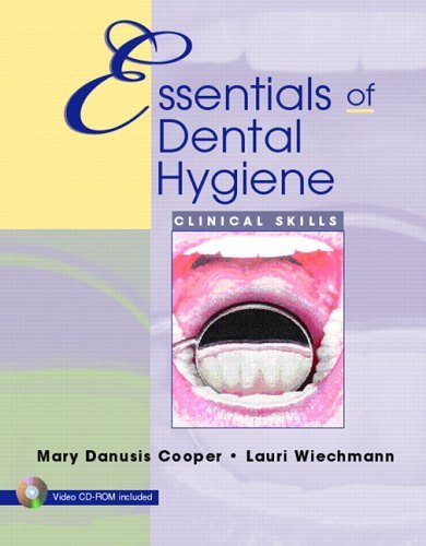 Essentials of Dental Hygiene Clinical Skills  2006 9780130462589 Front Cover