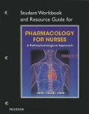 Pharmacology for Nurses + Student Workbook and Resource Guide: A Pathophysiologic Approach  2013 9780133432589 Front Cover