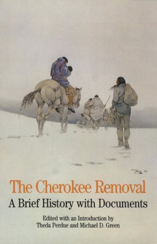 Cherokee Removal A Brief History with Documents N/A 9780312086589 Front Cover