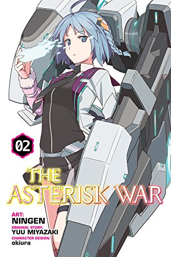 Asterisk War, Vol. 2 (light Novel) Awakening of Silver Beauty  2016 9780316398589 Front Cover