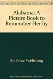 Alabama : A Picture Book to Remember Her By N/A 9780517623589 Front Cover