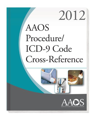 AAOS Procedures/ICD-9 Code Cross-Reference 2012   2012 9780892038589 Front Cover