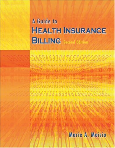 Guide to Health Insurance Billing  2nd 2006 (Revised) 9781418028589 Front Cover