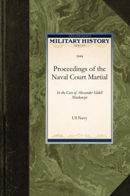 Proceedings of the Naval Court Martial  N/A 9781429020589 Front Cover