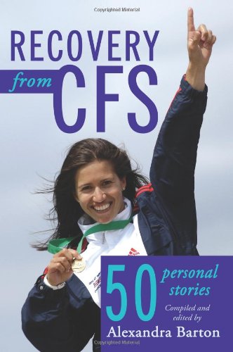 Recovery from CFS 50 Personal Stories  2008 9781434363589 Front Cover