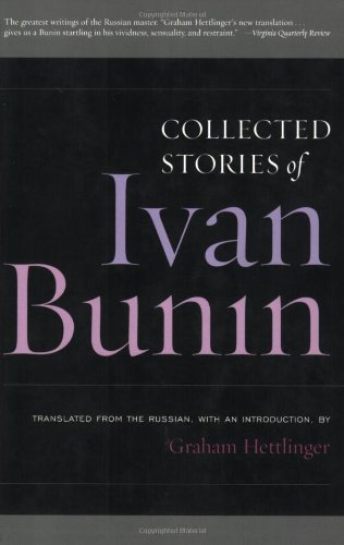 Collected Stories of Ivan Bunin   2007 9781566637589 Front Cover