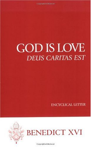 God Is Love--Deus Caritas Est Encyclical Letter N/A 9781574557589 Front Cover