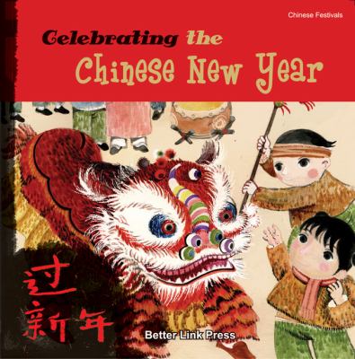 Celebrating the Chinese New Year   2007 9781602209589 Front Cover