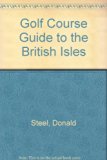 Golf Course Guide to the British Isles  7th 1986 9780004341590 Front Cover