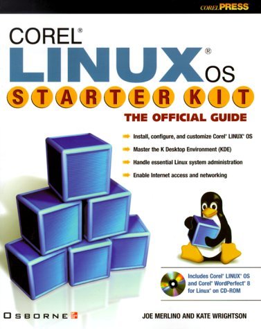 Corel Linux Starter Kit : The Official Guide  2000 9780072124590 Front Cover