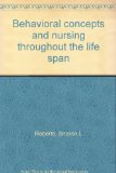 Behavioral Concepts and Nursing Throughout the Lifespan  1978 9780130745590 Front Cover