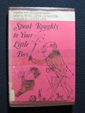 Speak Roughly to Your Little Boy : A Collection of Parodies and Burlesques  1971 9780152778590 Front Cover