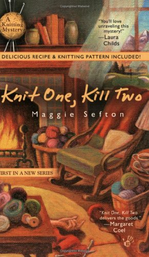 Knit One, Kill Two   2005 9780425203590 Front Cover