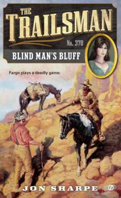 Trailsman #370 Blind Man's Bluff N/A 9780451237590 Front Cover