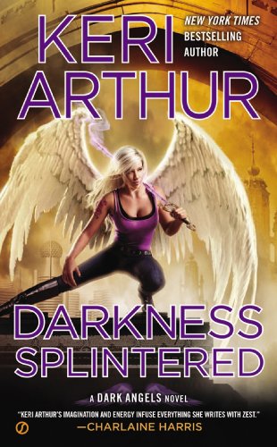 Darkness Splintered A Dark Angels Novel N/A 9780451419590 Front Cover