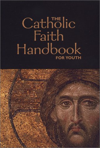 Catholic Faith Handbook for Youth   2004 9780884897590 Front Cover
