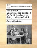 Van Swieten's Commentaries Abridged by Dr Schomberg, of Bath  N/A 9781170386590 Front Cover