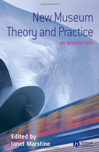 New Museum Theory and Practice An Introduction  2006 (Revised) 9781405105590 Front Cover