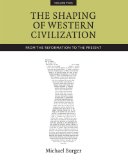 Shaping of Western Civilization From the Reformation to the Present  2013 9781442607590 Front Cover