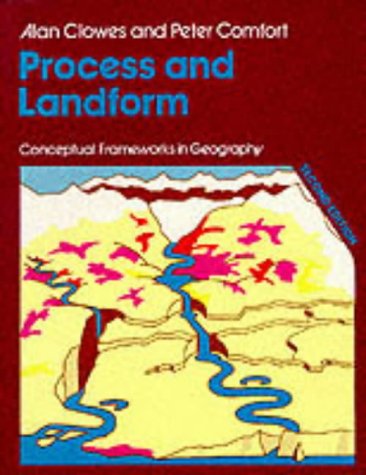 Process and Landform (Conceptual Frameworks in Geography) N/A 9780050040591 Front Cover