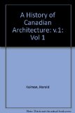 History of Canadian Architecture  N/A 9780195411591 Front Cover