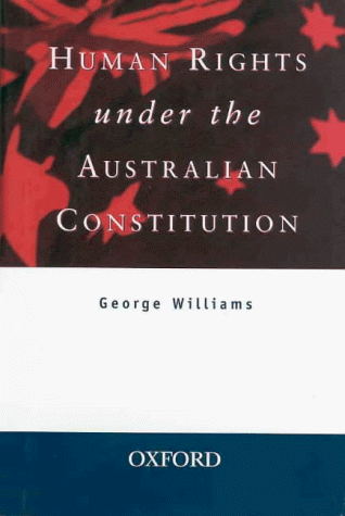 Human Rights under the Australian Constitution   1999 9780195510591 Front Cover