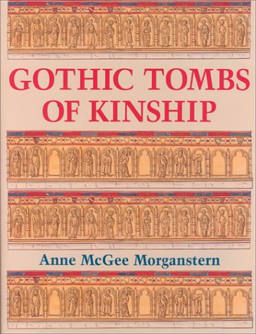 Gothic Tombs of Kinship   1999 9780271018591 Front Cover