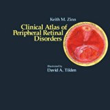 Clinical Atlas of Peripheral Retinal Disorders   1988 9780387964591 Front Cover
