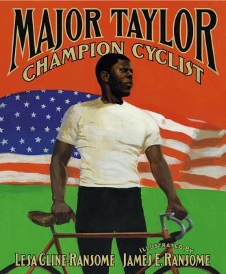 Major Taylor, Champion Cyclist   2004 9780689831591 Front Cover