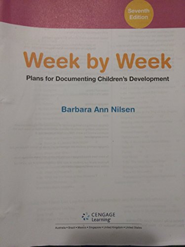 Week by Week: Plans for Documenting Children’s Development  2016 9781305639591 Front Cover