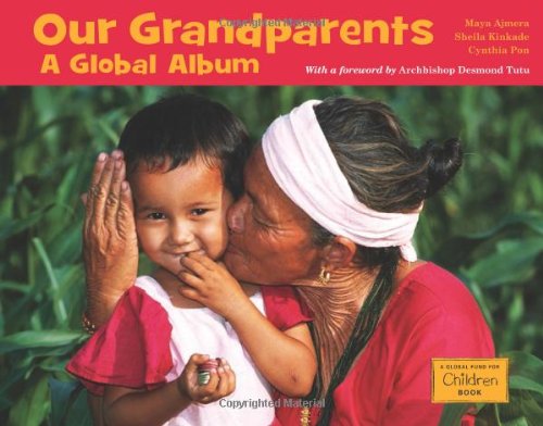 Our Grandparents A Global Album  2010 9781570914591 Front Cover